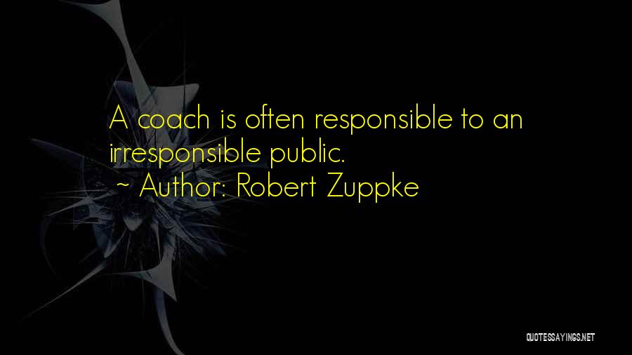 Robert Zuppke Quotes 1803225