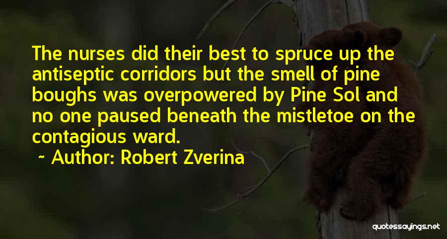 Robert Zverina Quotes 1754466