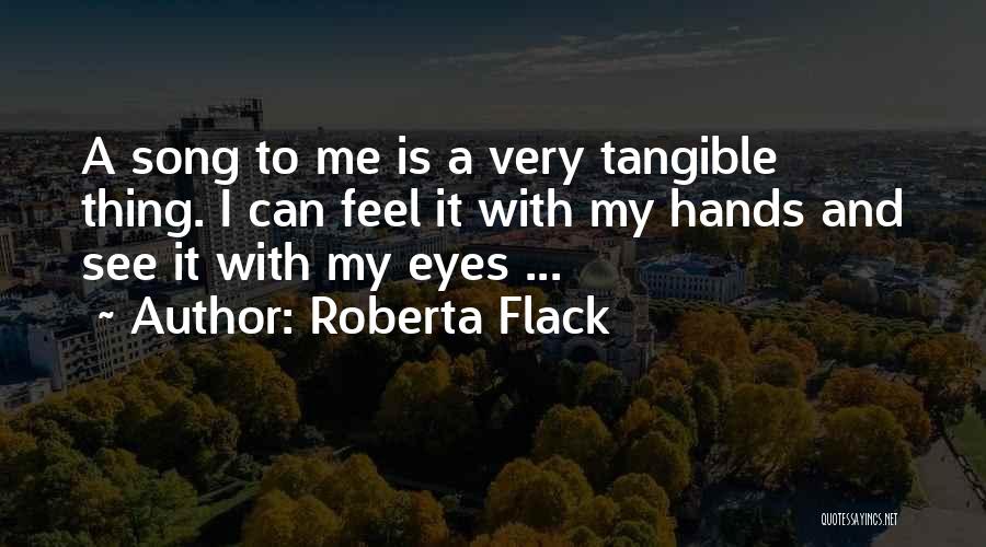 Roberta Flack Quotes 1754103