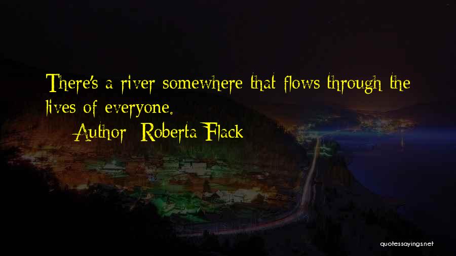 Roberta Flack Quotes 641174