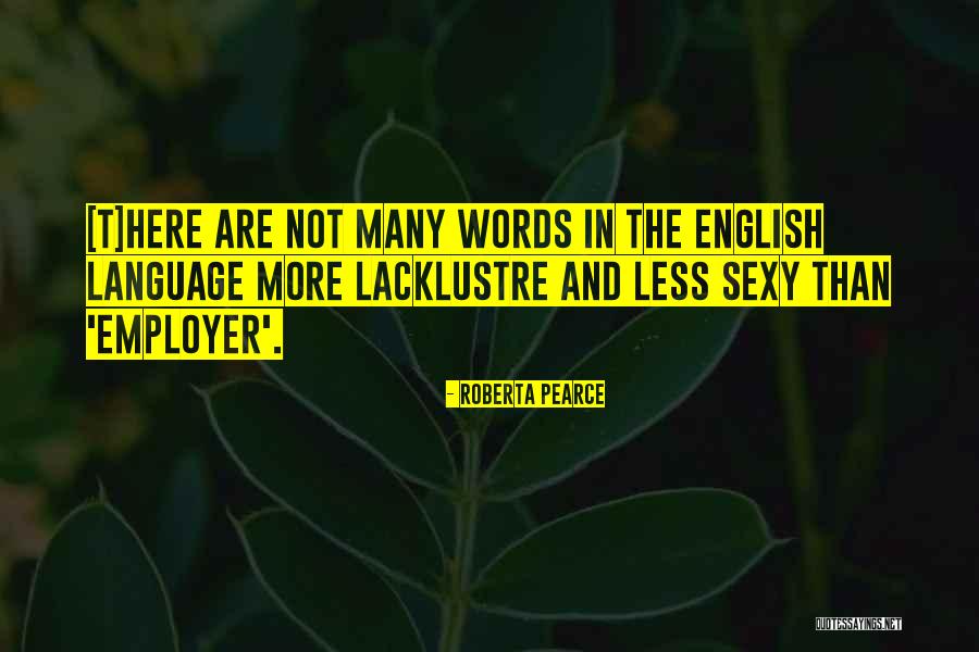 Roberta Pearce Quotes 623655 Roberta Pearce Quotes 623655
