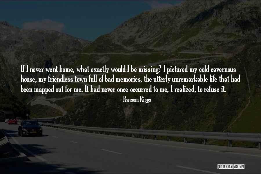 Robertas House Quotes By Ransom Riggs Robertas House Quotes By Ransom Riggs