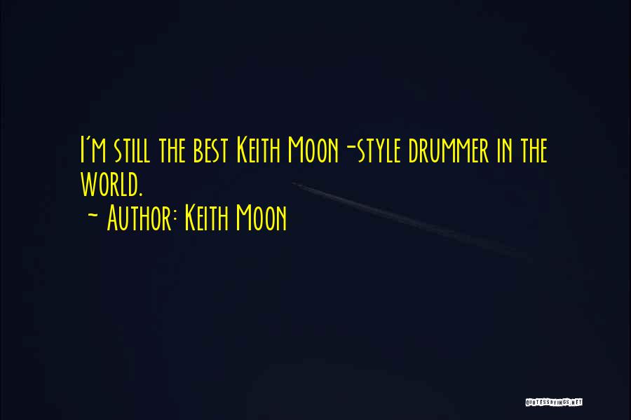 Robertidk Quotes By Keith Moon