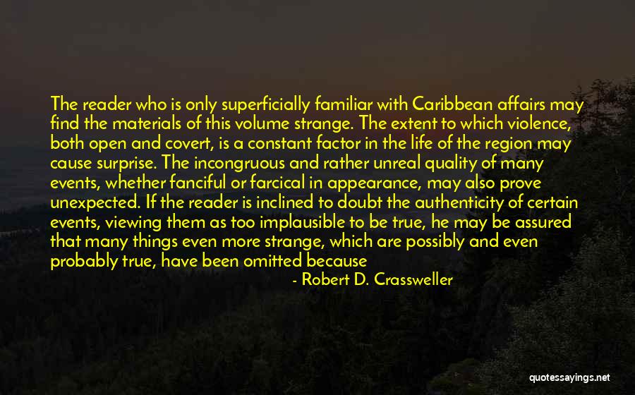 Robertitos Quotes By Robert D. Crassweller Robertitos Quotes By Robert D. Crassweller