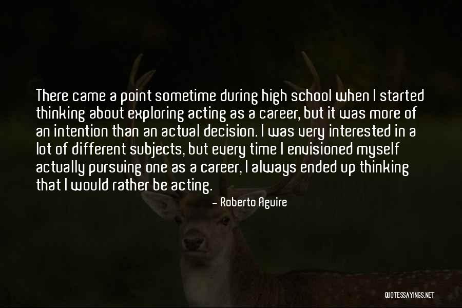 Roberto Aguire Quotes 1102508