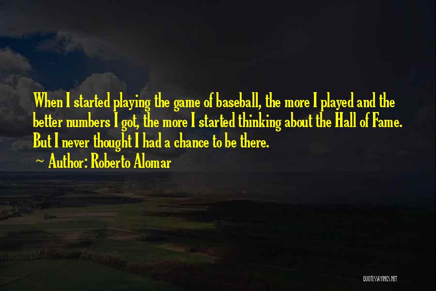 Roberto Alomar Quotes 1853709