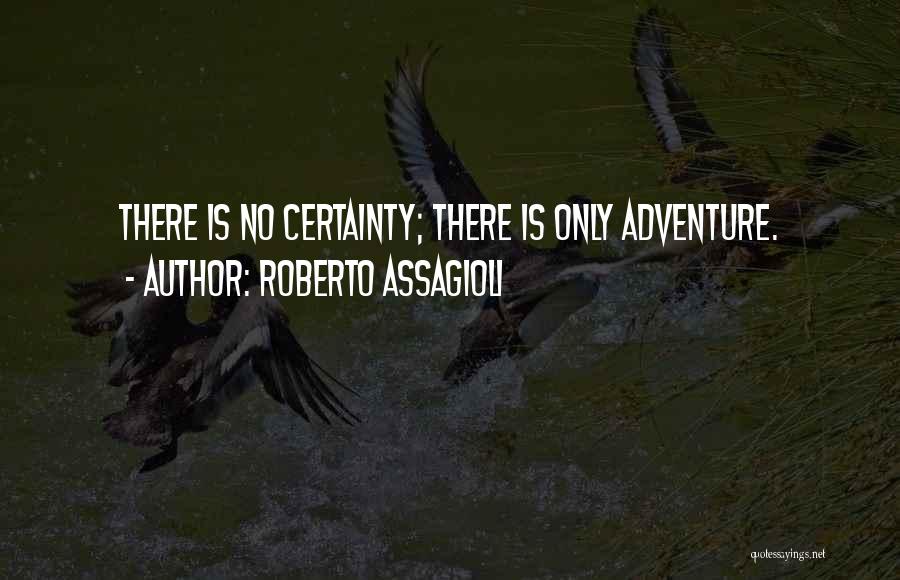 Roberto Assagioli Quotes 397150