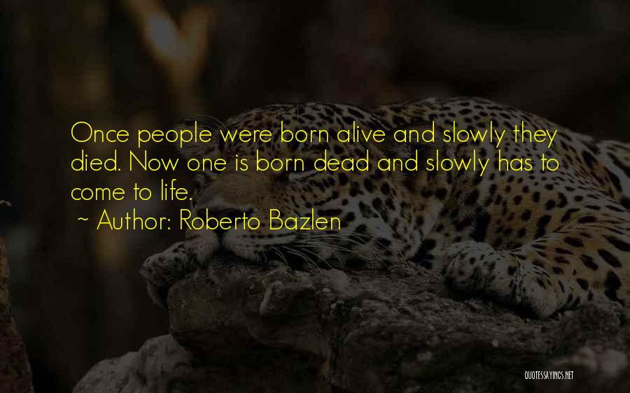 Roberto Bazlen Quotes 2166014