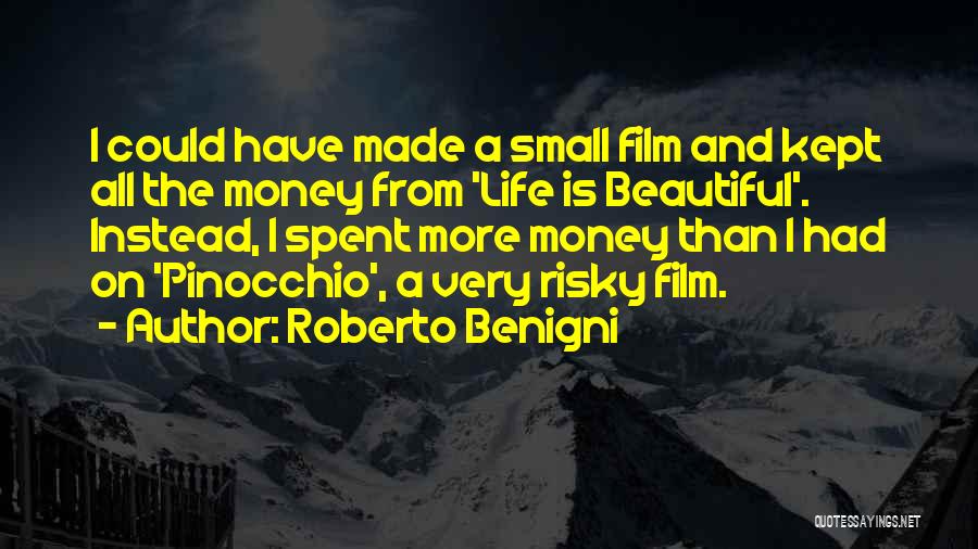 Roberto Benigni Quotes 1205349