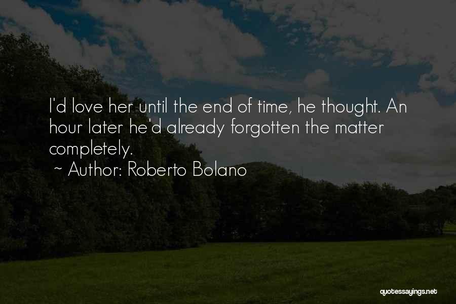 Roberto Bolano Quotes 1672216