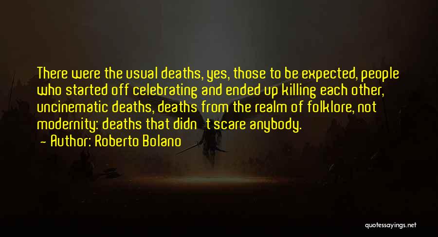 Roberto Bolano Quotes 2158163