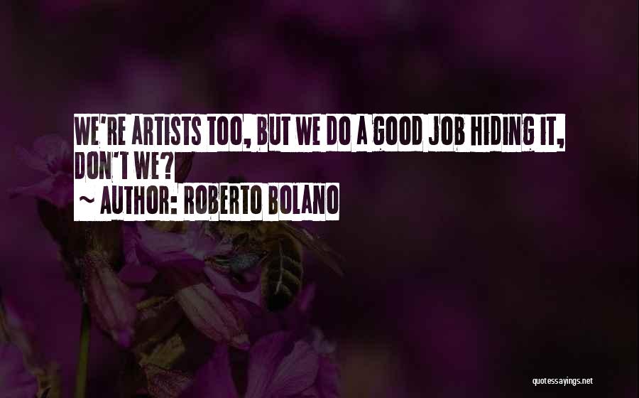 Roberto Bolano Quotes 2209192