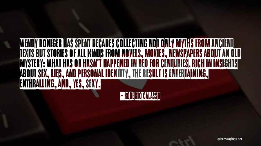 Roberto Calasso Quotes 738001 Roberto Calasso Quotes 738001