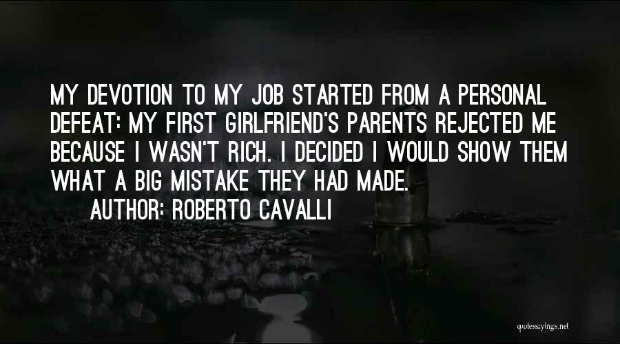 Roberto Cavalli Quotes 1278383