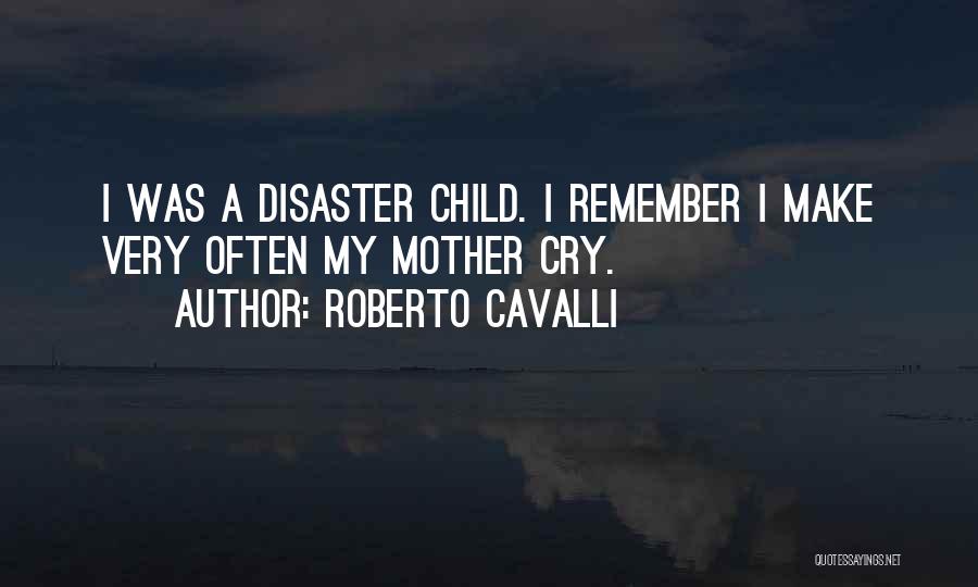 Roberto Cavalli Quotes 1608453