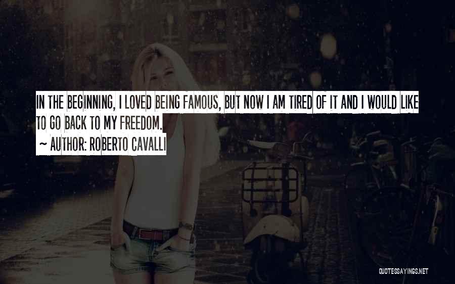 Roberto Cavalli Quotes 2169545