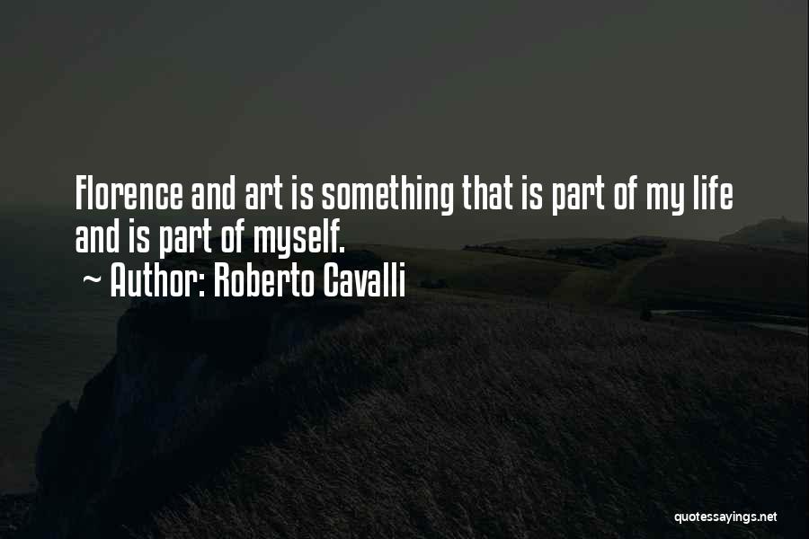 Roberto Cavalli Quotes 2259741