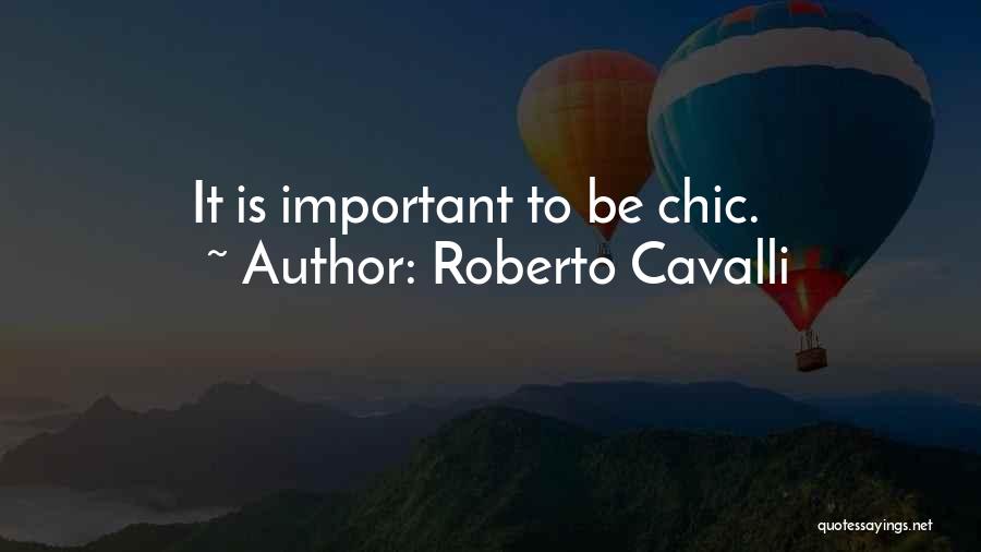 Roberto Cavalli Quotes 249379