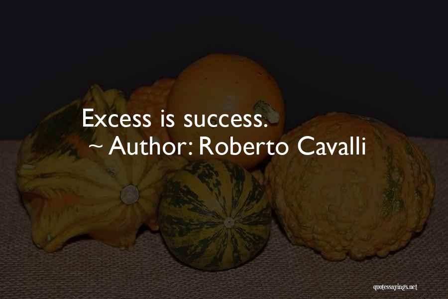 Roberto Cavalli Quotes 407727