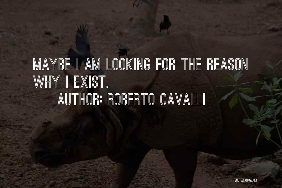 Roberto Cavalli Quotes 421893