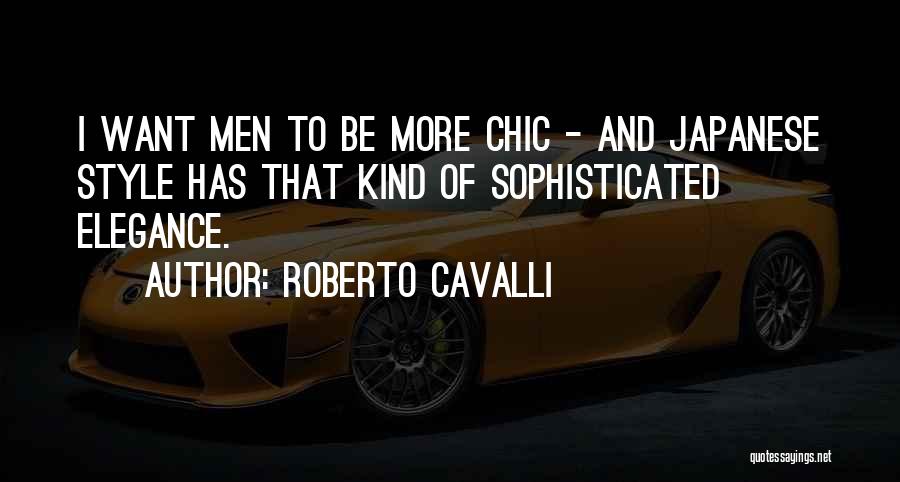 Roberto Cavalli Quotes 542123