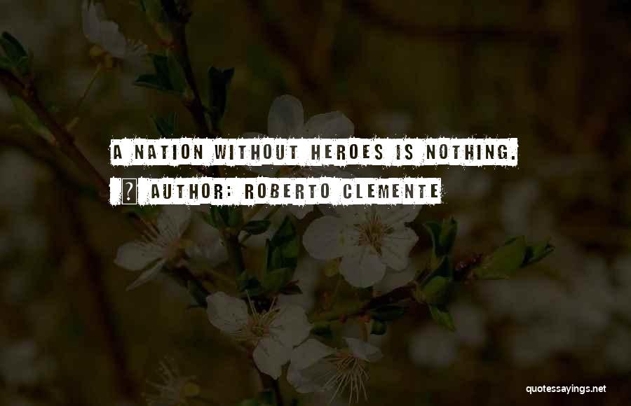 Roberto Clemente Quotes 1443207