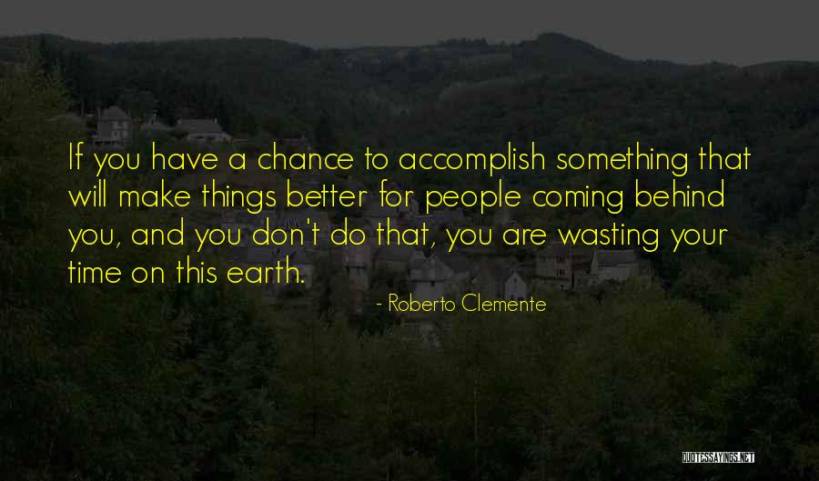 Roberto Clemente Quotes 988434