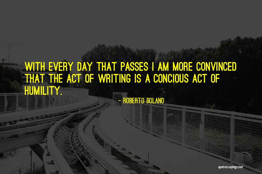 Roberto D'aubuisson Quotes By Roberto Bolano Roberto D'aubuisson Quotes By Roberto Bolano