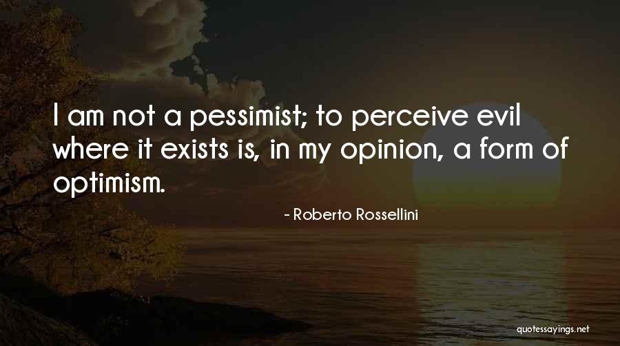 Roberto D'aubuisson Quotes By Roberto Rossellini Roberto D'aubuisson Quotes By Roberto Rossellini