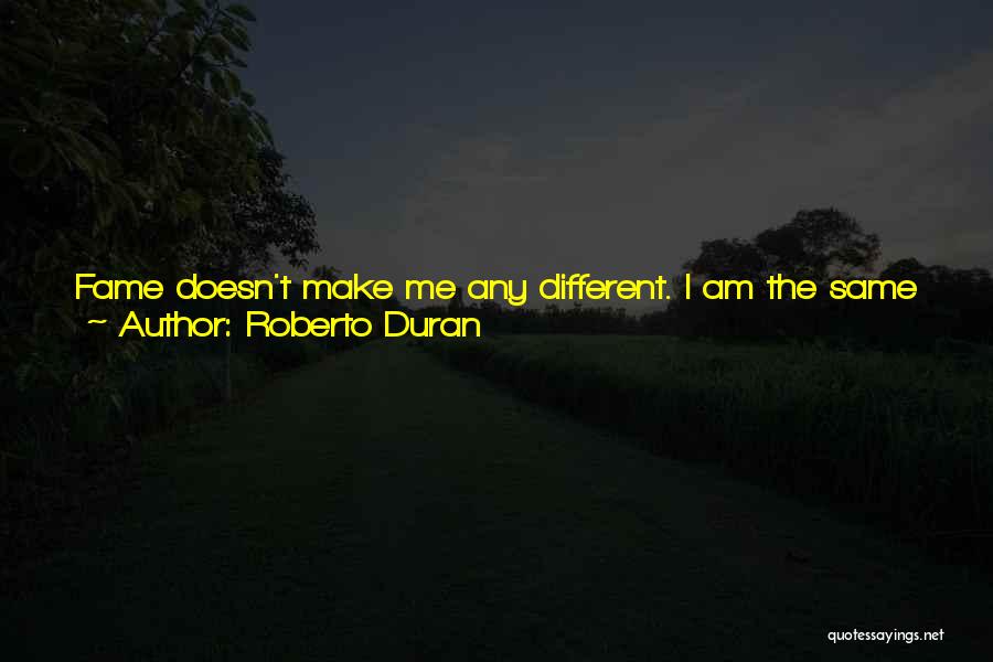 Roberto Duran Quotes 1957051