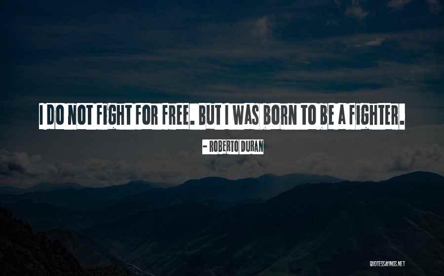 Roberto Duran Quotes 643458 Roberto Duran Quotes 643458