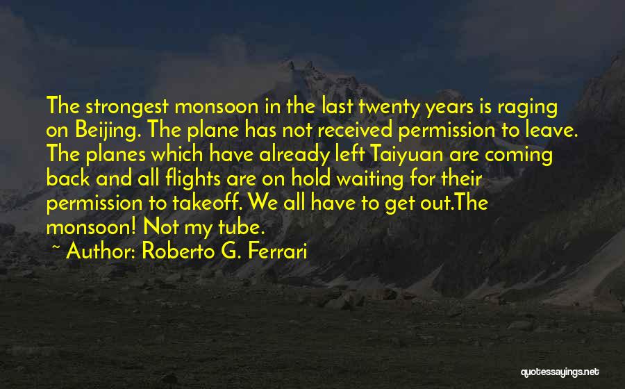 Roberto G. Ferrari Quotes 419301