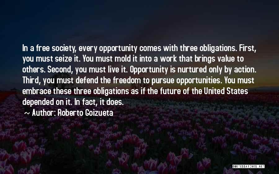 Roberto Goizueta Quotes 1947374