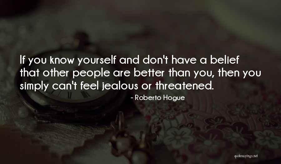 Roberto Hogue Quotes 1486313