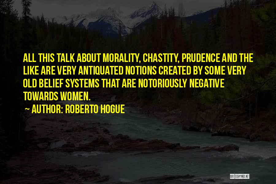 Roberto Hogue Quotes 1648554