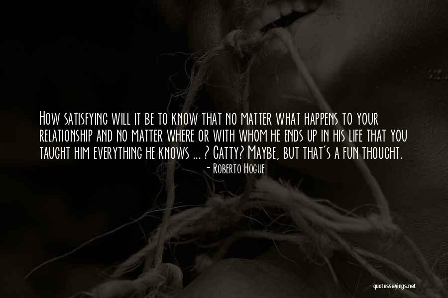 Roberto Hogue Quotes 1791195 Roberto Hogue Quotes 1791195