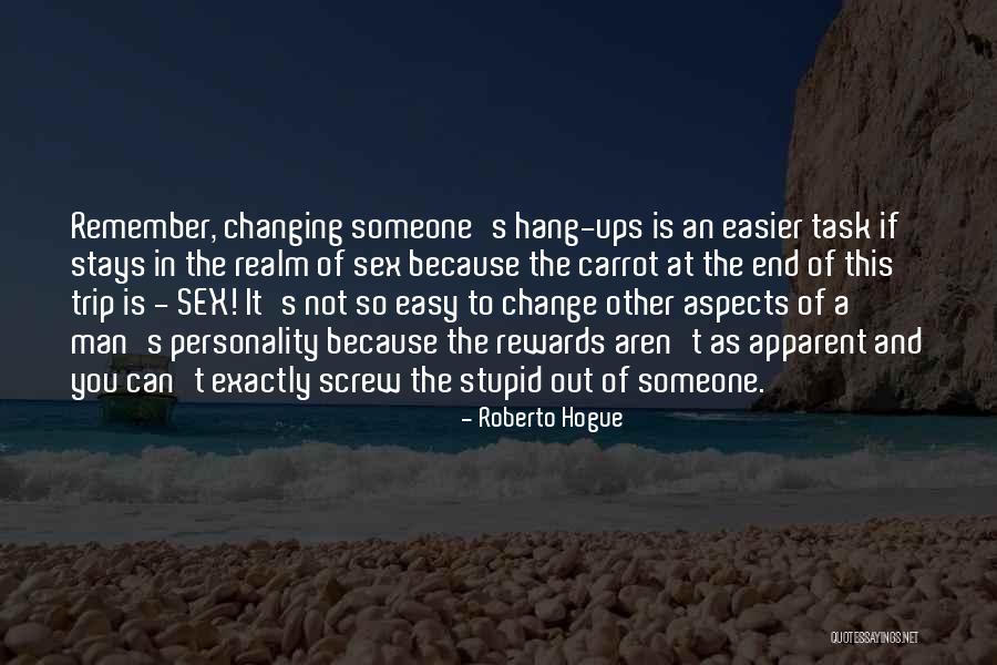 Roberto Hogue Quotes 374929