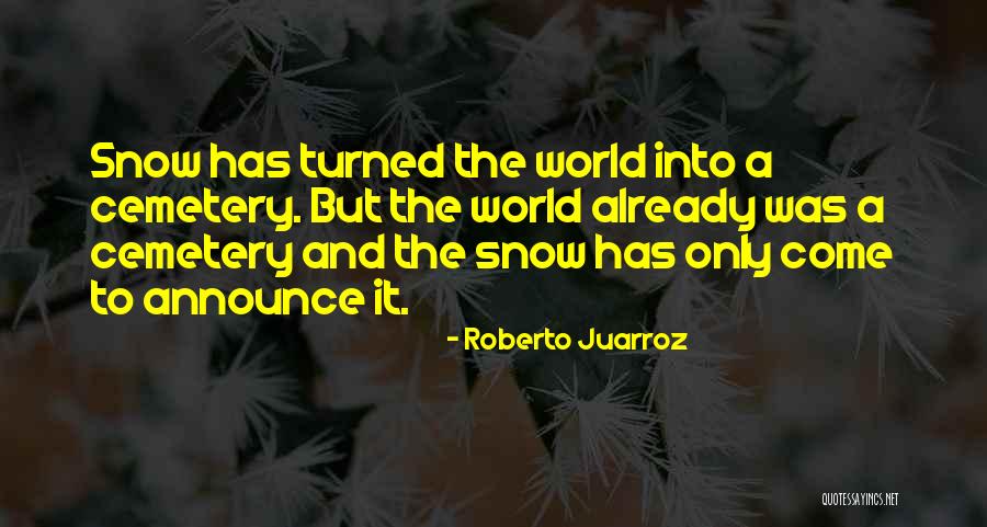 Roberto Juarroz Quotes 123043