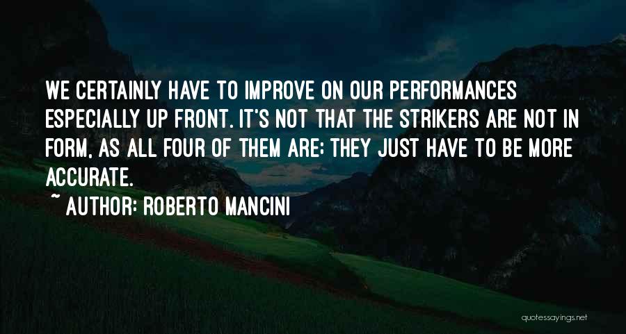 Roberto Mancini Quotes 1704198