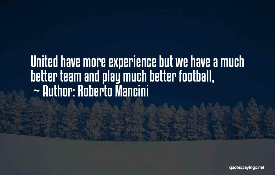 Roberto Mancini Quotes 1906456