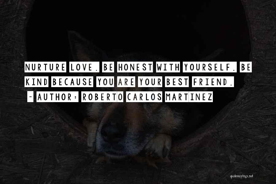 Roberto Martinez Quotes By Roberto Carlos Martinez