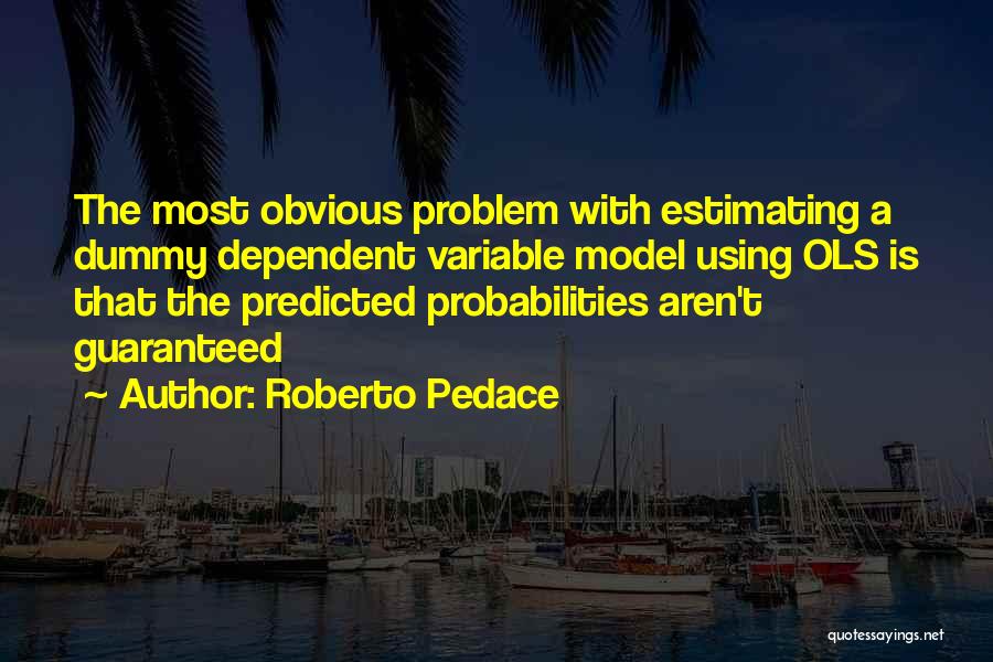 Roberto Pedace Quotes 348768
