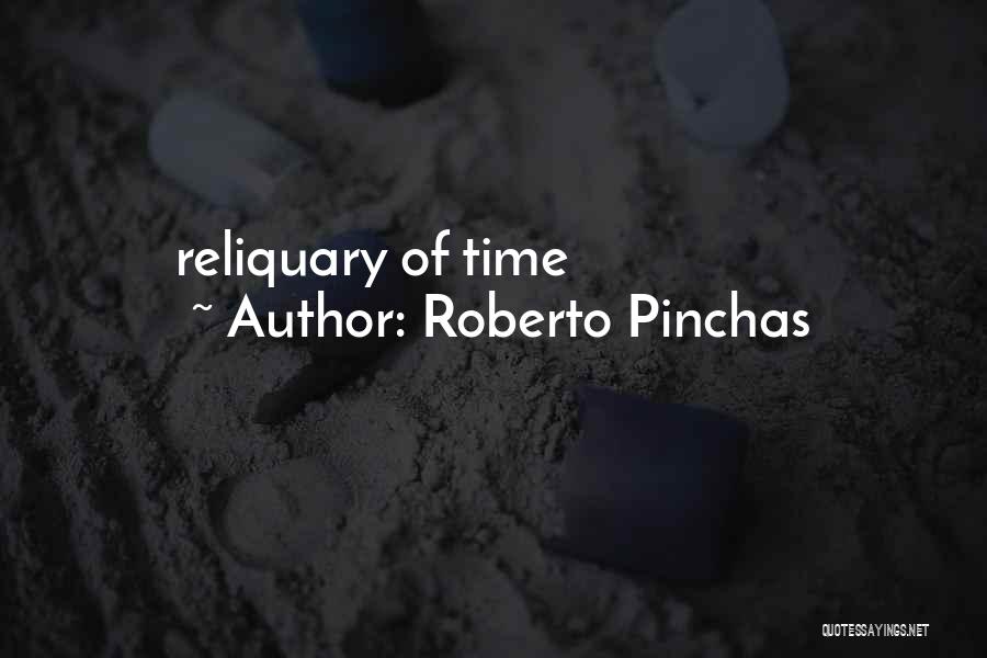 Roberto Pinchas Quotes 314658