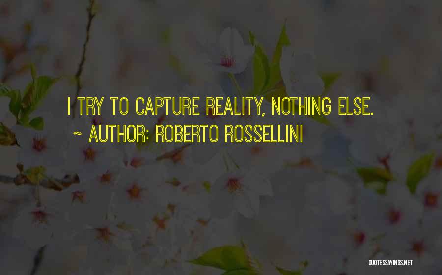 Roberto Rossellini Quotes 773331
