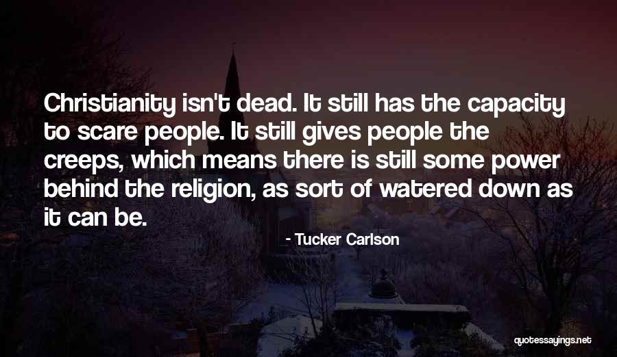 Roberton Hawick Quotes By Tucker Carlson Roberton Hawick Quotes By Tucker Carlson