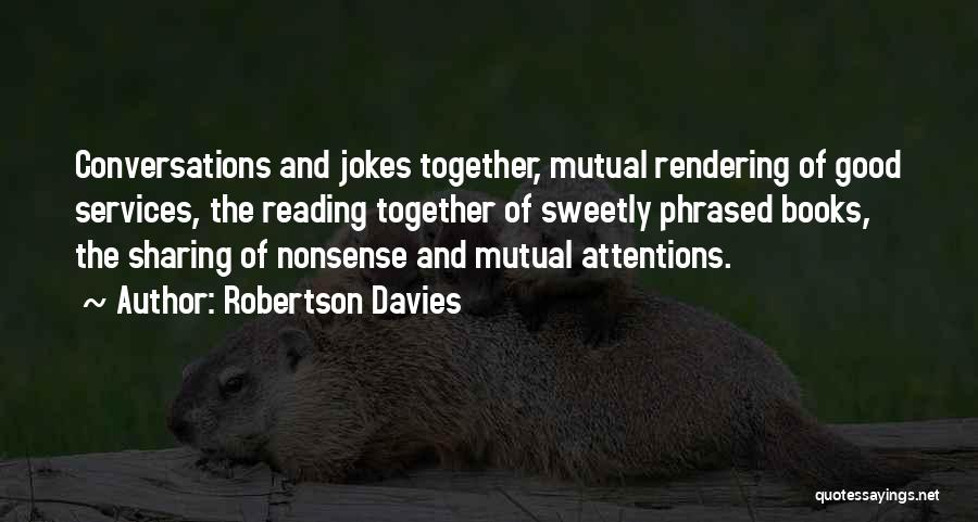 Robertson Davies Quotes 1317809