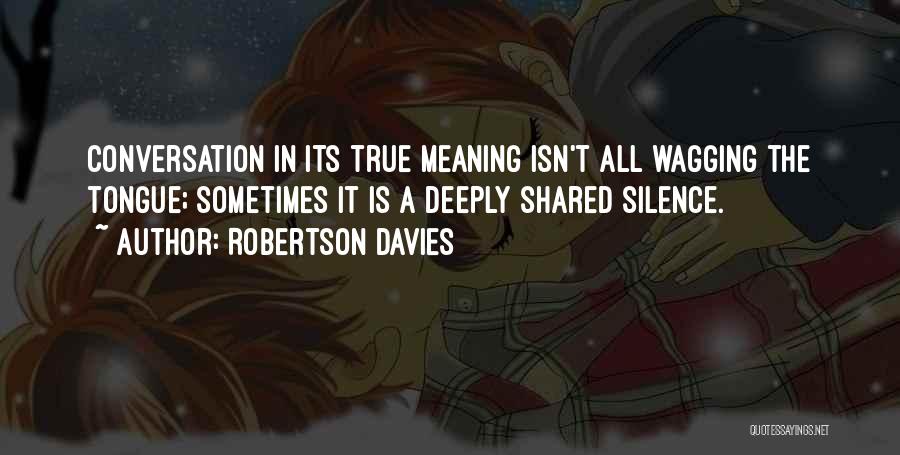 Robertson Davies Quotes 1498027