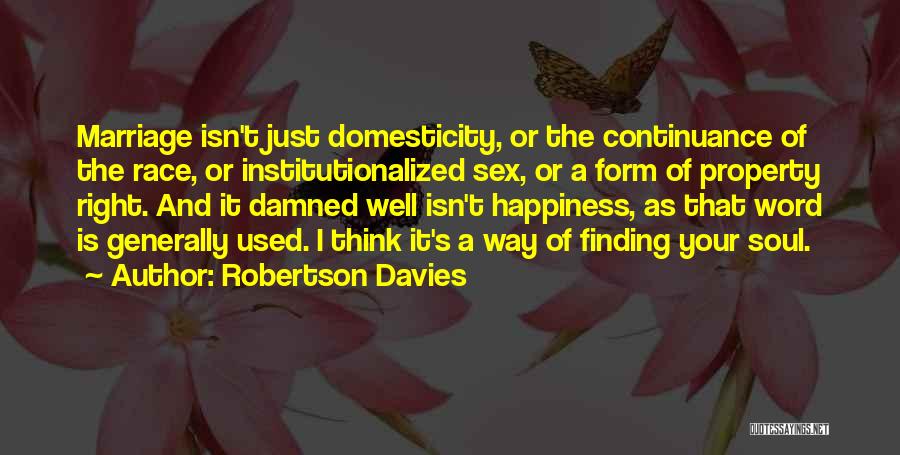 Robertson Davies Quotes 1595344