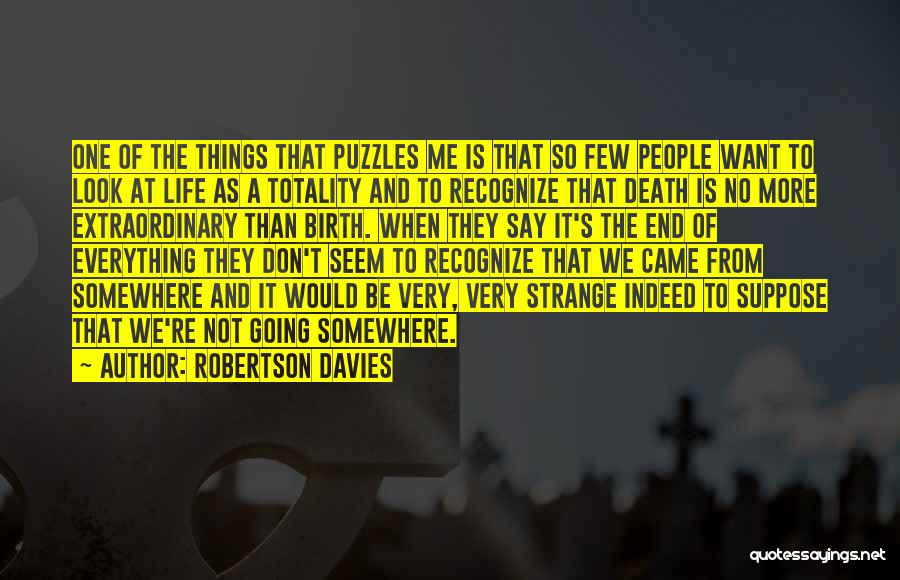 Robertson Davies Quotes 1909180
