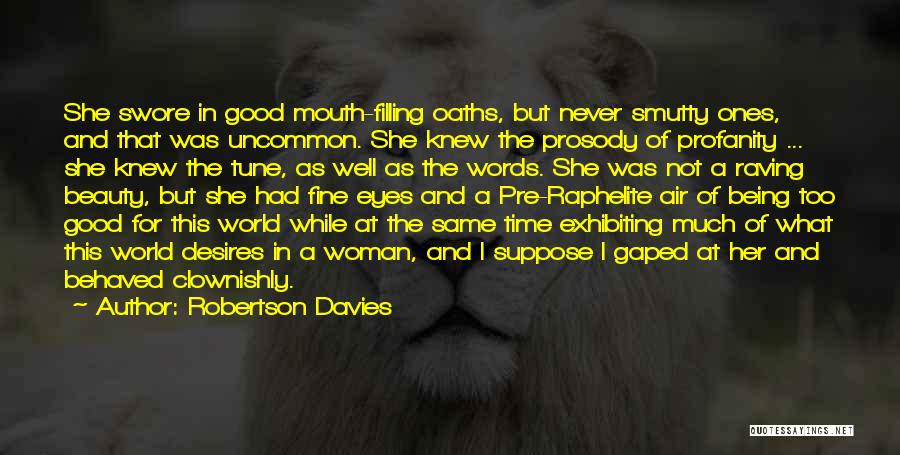 Robertson Davies Quotes 2237662